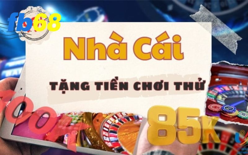 Khái niệm nhà cái tặng tiền