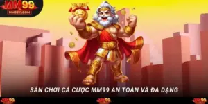 MM99-san-chơi-ca-cuoc